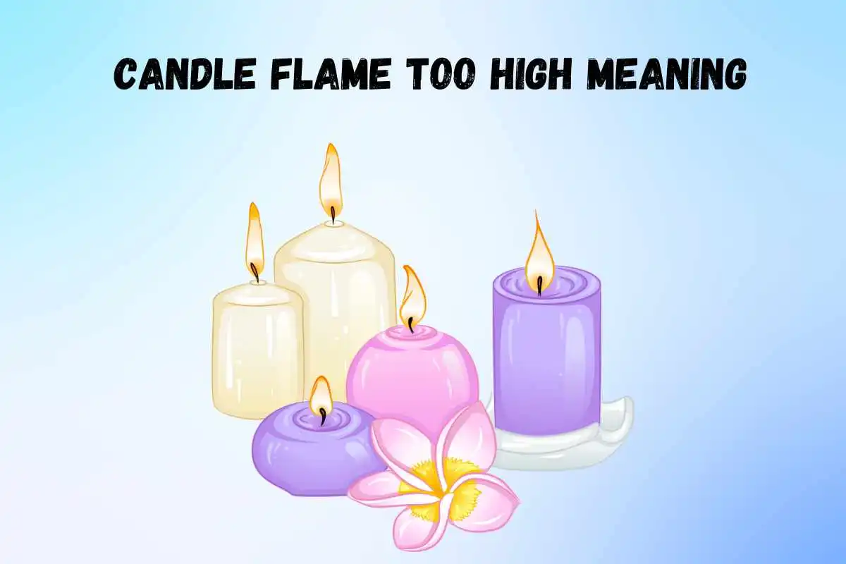 candle-flame-too-high-spiritual-meaning-and-symbolism