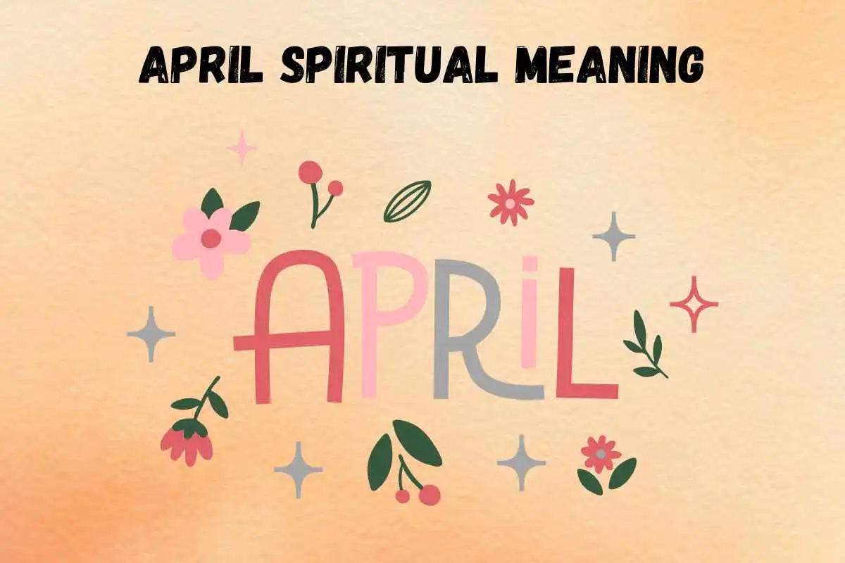 april-spiritual-meaning-symbolism-significance