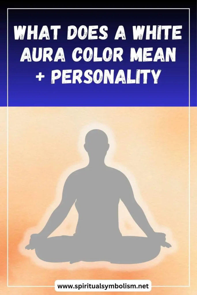 what-does-a-white-aura-color-mean-and-personality-traits