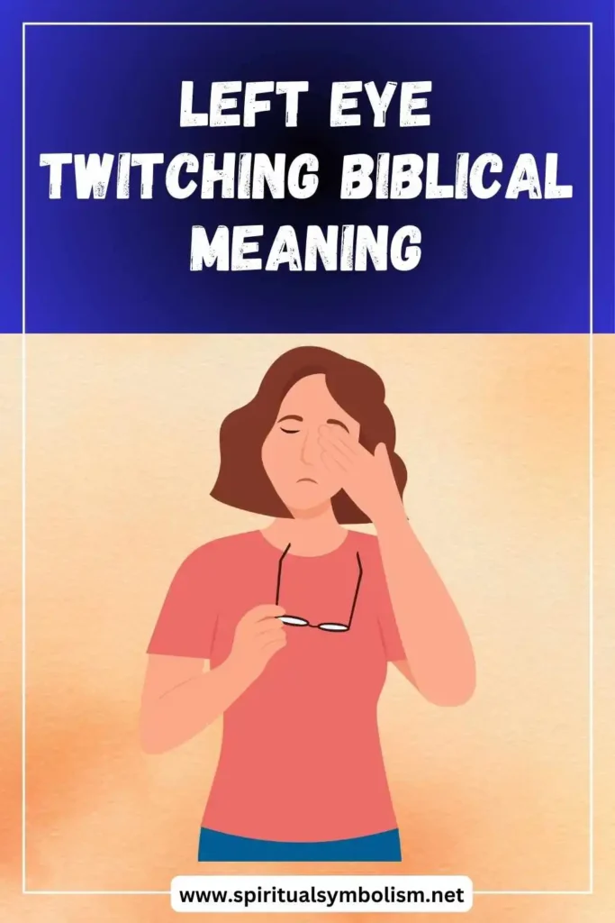 what-is-the-biblical-meaning-of-left-eye-twitching