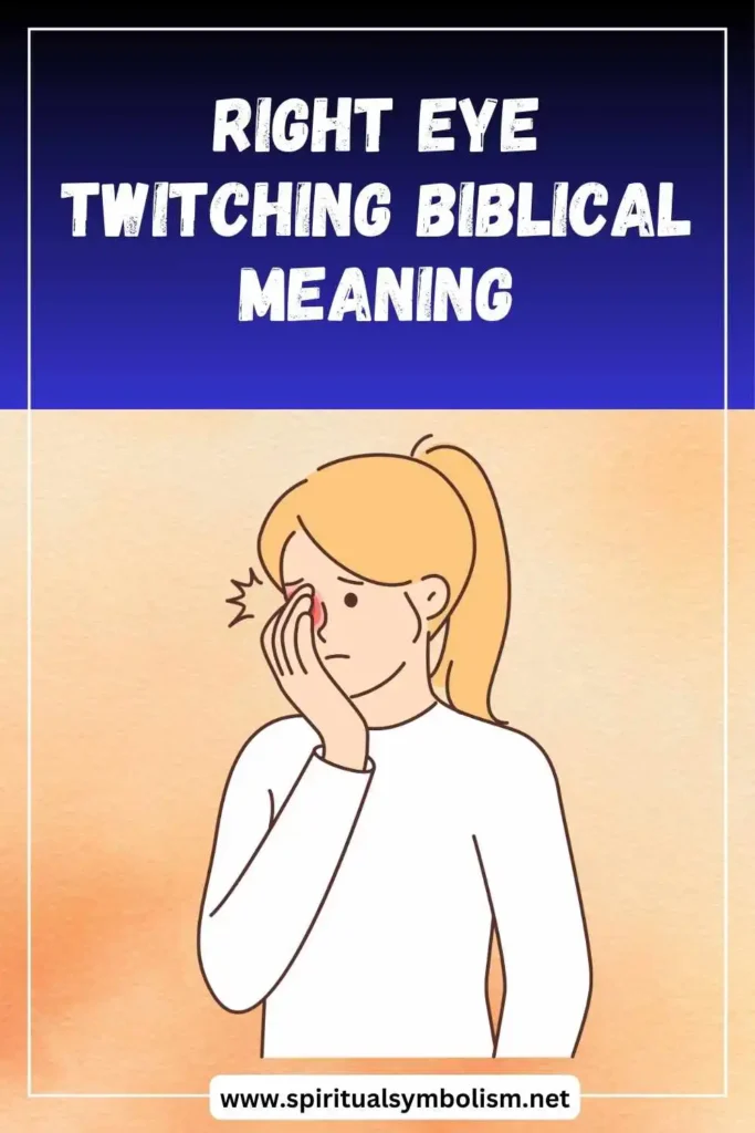 what-is-the-biblical-meaning-of-right-eye-twitching