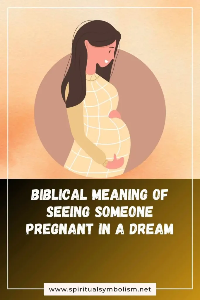 what-is-the-biblical-meaning-of-seeing-someone-pregnant-in-a-dream