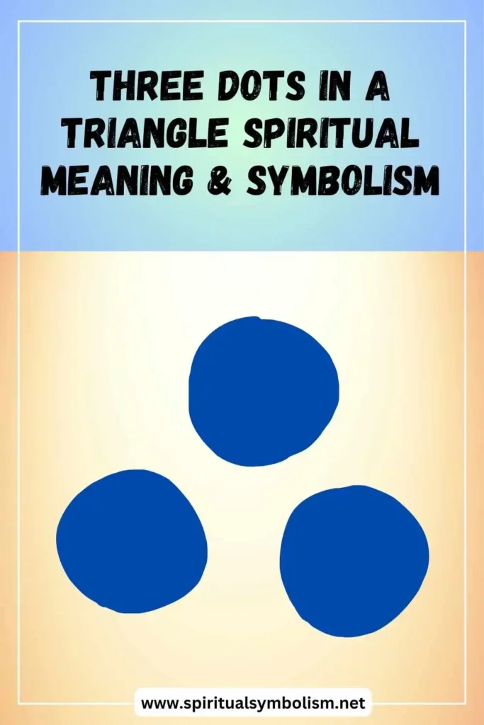 what-is-the-spiritual-meaning-of-3-dots-in-a-triangle