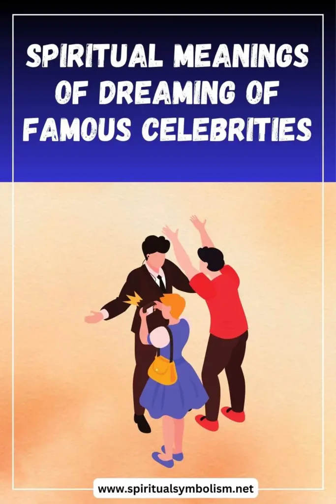 what-is-the-spiritual-meaning-of-dreaming-about-famous-celebrities