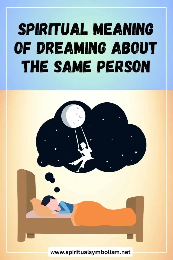 what-is-the-spiritual-meaning-of-dreaming-about-the-same-person