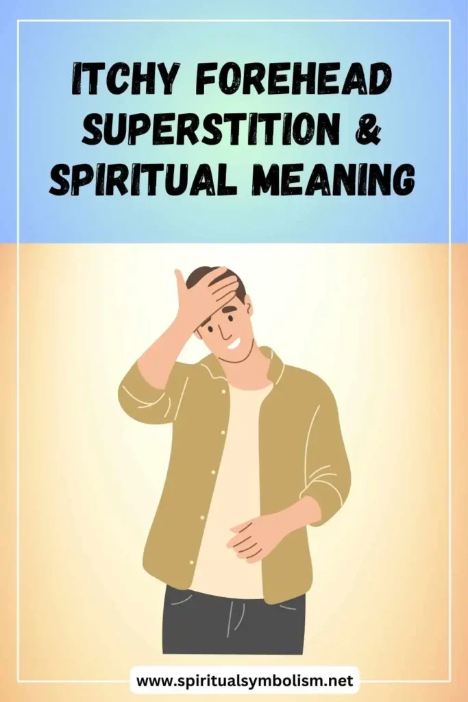 what-is-the-spiritual-meaning-of-forehead-itching-and-superstition