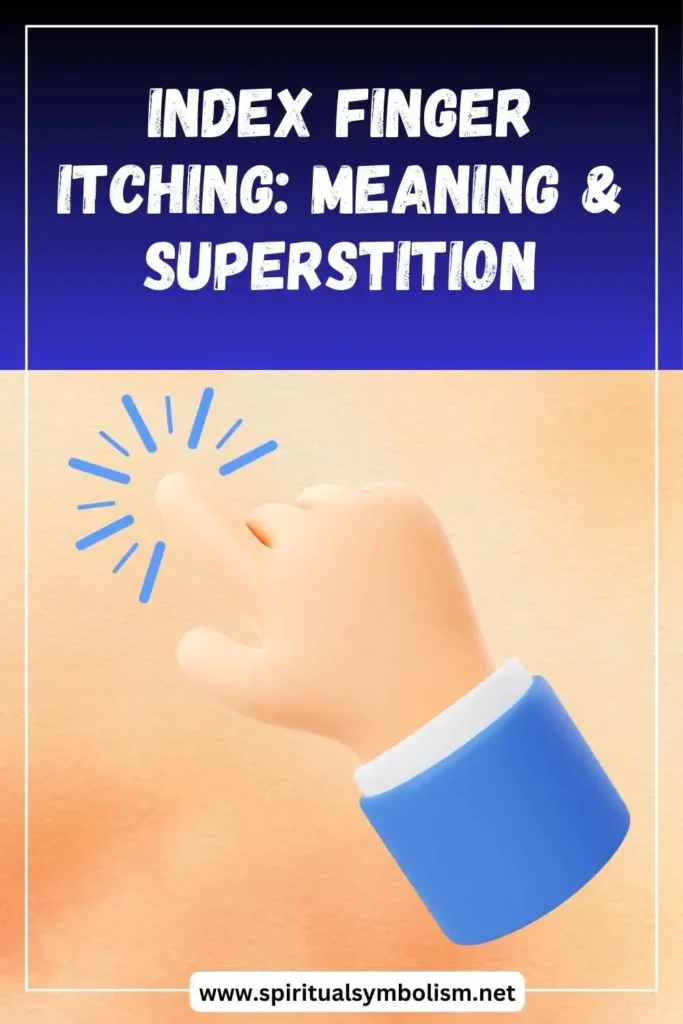 what-is-the-spiritual-meaning-of-itchy-index-finger-and-superstition