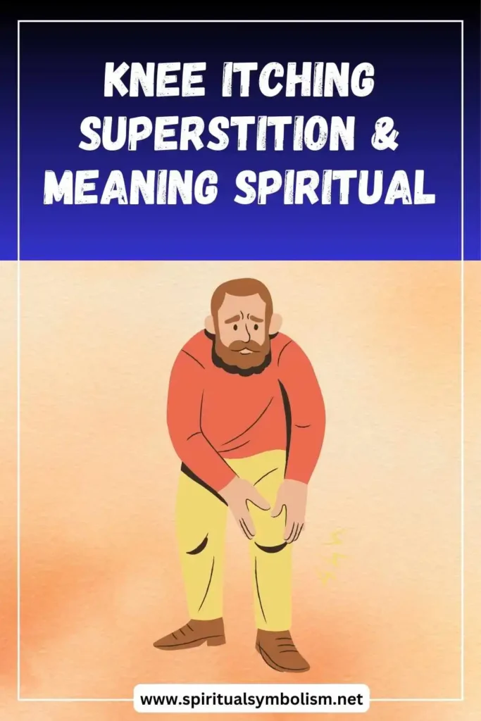 what-is-the-spiritual-meaning-of-knee-itching-and-superstition