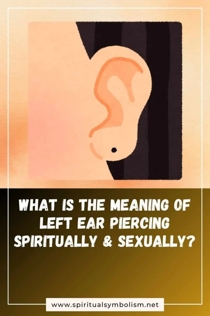 what-is-the-spiritual-meaning-of-left-ear-piercing